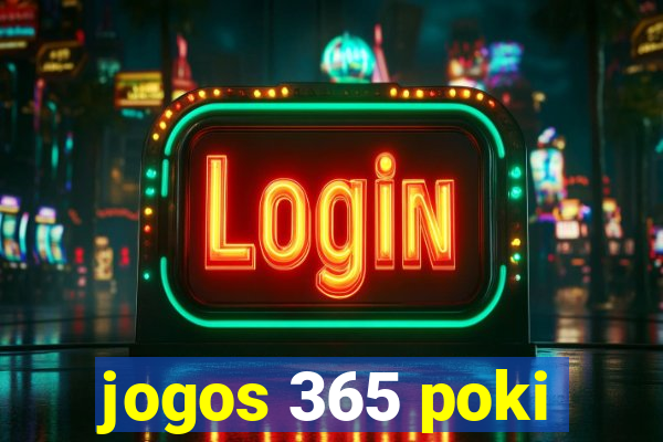 jogos 365 poki